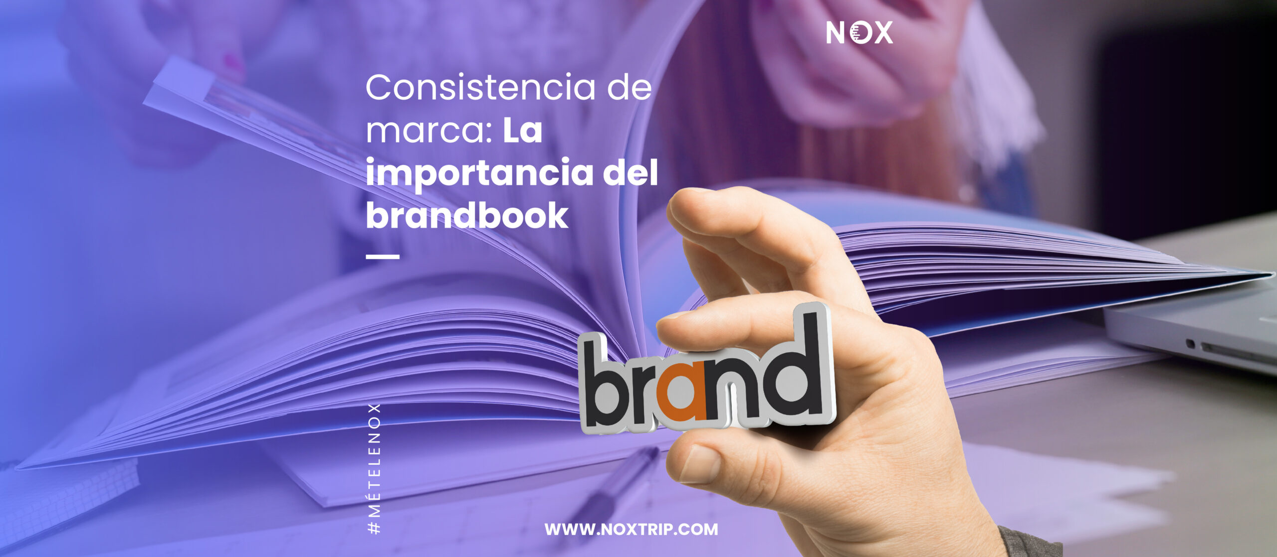 NOX Marketing Digital, Importancia del brandbook